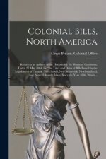 Colonial Bills, North America [microform]