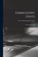 Embroidery Hints: Fall and Winter 1910