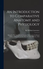 Introduction to Comparative Anatomy and Physiology