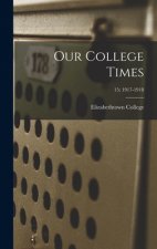 Our College Times; 15; 1917-1918