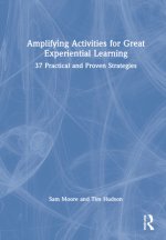 Amplifying Activities for Great Experiential Learning