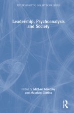 Leadership, Psychoanalysis, and Society