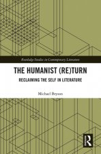 Humanist (Re)Turn: Reclaiming the Self in Literature