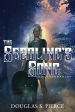 The Seedling's Song: Seeds of Hope Book Two