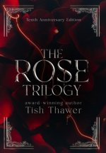 Rose Trilogy (10th Anniversary Edition)