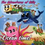 Adventures of Billy & Willie and the magic cave-Ocean Time!
