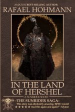 In the Land of Hershel: A short story from the world of SunRider