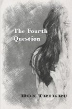 Fourth Question