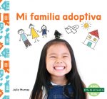 Mi Familia Adoptiva (My Adopti