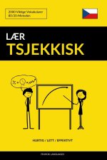 L?r Tsjekkisk - Hurtig / Lett / Effektivt: 2000 Viktige Vokabularer