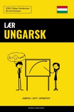 L?r Ungarsk - Hurtig / Lett / Effektivt: 2000 Viktige Vokabularer
