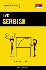 L?r Serbisk - Hurtig / Lett / Effektivt: 2000 Viktige Vokabularer