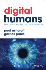Digital Humans - Thriving in an Online World