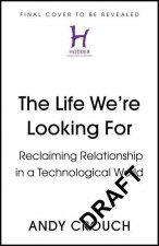 Life We're Looking For
