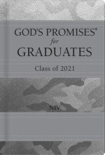 God's Promises for Graduates: Class of 2021 - Silver Camouflage NIV: New International Version