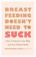 Breastfeeding Doesn't Need to Suck