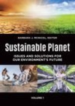 Sustainable Planet [2 Volumes]: Issues and Solutions for Our Environment's Future