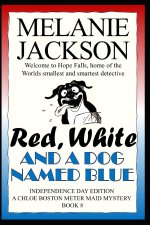 Red, White & A Dog Named Blue