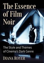 Essence of Film Noir