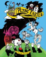 The Flying Castle and Other Tales: A Robbie and Bobby Story Collection