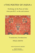The Poetry of India: Anthology of the Poets of India from 3500 B.C. to the 20th century