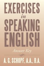 Exercises in Speaking English