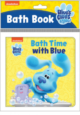 Nickelodeon Blue's Clues & You!: Bath Time with Blue: Bath Book
