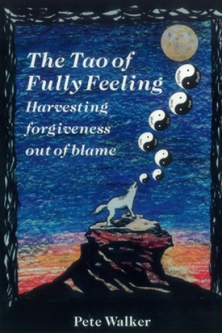 Tao of Fully Feeling