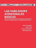 Las Habilidades Atencionales Básicas: Pilares Fundamentales de la Comunicación Efectiva