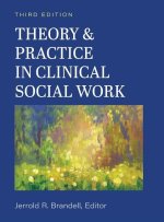 Theory and Practice in Clinical Social Work
