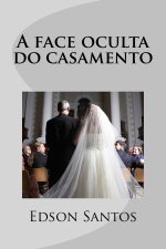 face oculta do casamento