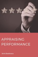 Appraising Performance: Performance reviews and continual performance assessments