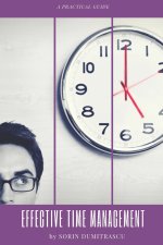 Effective Time Management: A Practical Guide