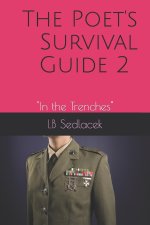 The Poet's Survival Guide 2: In the Trenches