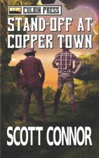 Stand-off at Copper Town