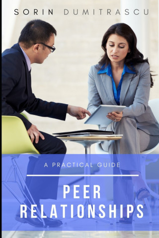 Peer Relationships: A Practical Guide