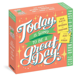 Today Is Going to Be a Great Day! Page-A-Day Calendar 2023