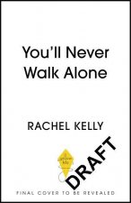 You'll Never Walk Alone