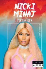 Nicki Minaj: Pop Rap Icon: Pop