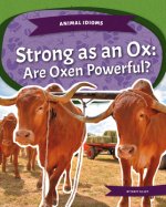 Strong as an Ox: Are Oxen Powe