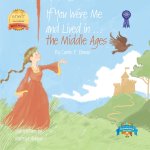 If You Were Me and Lived in...the Middle Ages