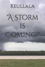 Storm is Coming!