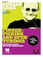 Adrian Legg - Fingerpicking and Open Tunings Instructional Book with Online Video Lessons: From the Classic Hot Licks Video Series