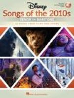 Disney Songs of the 2010s: Tenor or Baritone - 12 Songs from Films and Shows with Recorded Piano Accompaniments Online: With Online Accompaniments