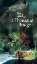 Land of a Thousand Bridges
