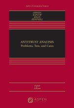 Antitrust Analysis: Problems, Text, and Cases