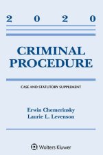 Criminal Procedure: 2020 Case and Statutory Supplement