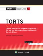 Casenote Legal Briefs for Tort Law and Alternatives, Keyed to Franklin, Rabin, Green and Geistfeld: Tenth Edition by Franklin, Rabin, Green and Geistf