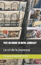 Peut-On Croire En Notre Jeunesse?