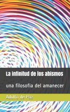 La infinitud de los abismos: una filosofía del amanecer